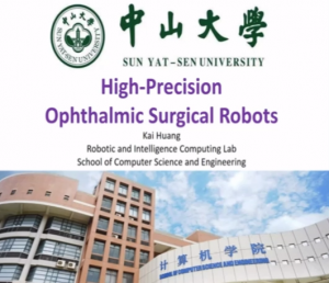 Kai Huang - High Precision Robots for Retinal Surgeries