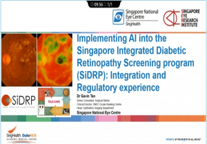 Gavin Tan - Our Own Integration and Regulatory Experience with Implementing AI into our DR Screening Program in Singapore