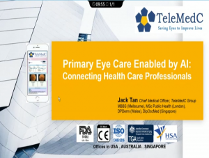 Jack Tan - Primary Eye Care Enabled by AI: Connecting Healthcare Professionals